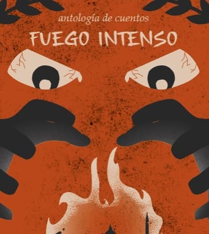 Cover of FUEGO INTENSO by ANTOLOGÍA DE CUENTOS