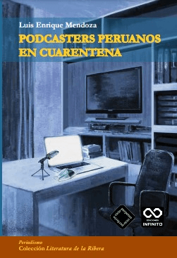 Cover of Podcasters Peruanos en Cuarentena by Luis Enrique Mendoza